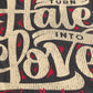 “Turn Hate Into Love” T-Shirt